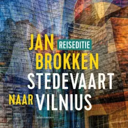 Cover - Jan Brokken - Reisverhalen uit Stedevaart - Vilnius: in het huis van Ciurlionis