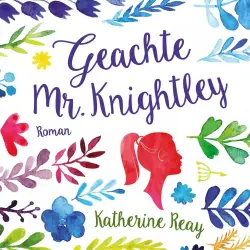 Cover - Katherine Reay - Geachte Mr. Knightley
