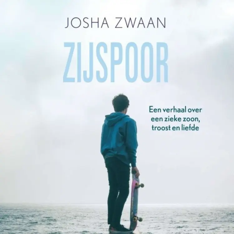 Cover von Josha Zwaan - Zijspoor - Een verhaal over een zieke zoon, troost en liefde