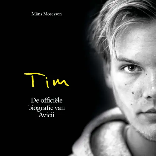 Cover - Mans Mosesson - Tim - De officiële biografie van Avicii