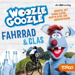 Cover - Woozle Goozle -  Folge 6 - Fahrrad & Glas