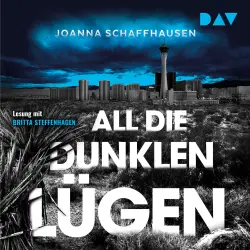 Cover - Joanna Schaffhausen - All die dunklen Lügen