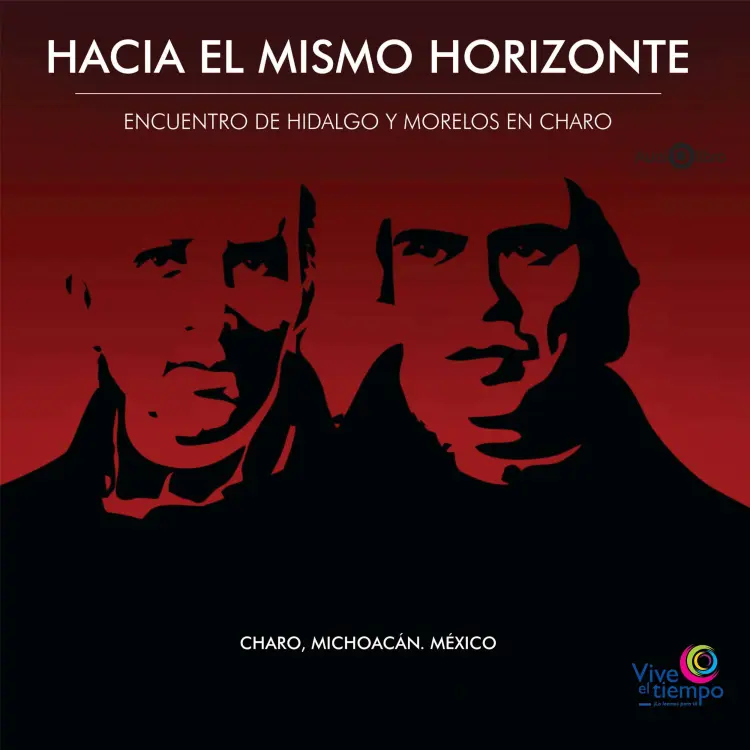 Cover von Moisés Guzmán - Hacia El Mismo Horizonte. Encuentro de Hidalgo y Morelos en Charo
