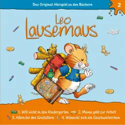 Cover - Leo Lausemaus - Leo Lausemaus - Folge 2 - Leo will nicht in den Kindergarten