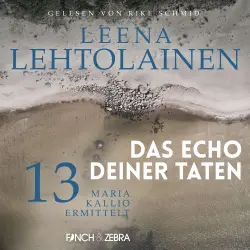 Cover - Leena Lehtolainen - Maria Kallio ermittelt - Band 13 - Das Echo Deiner Taten