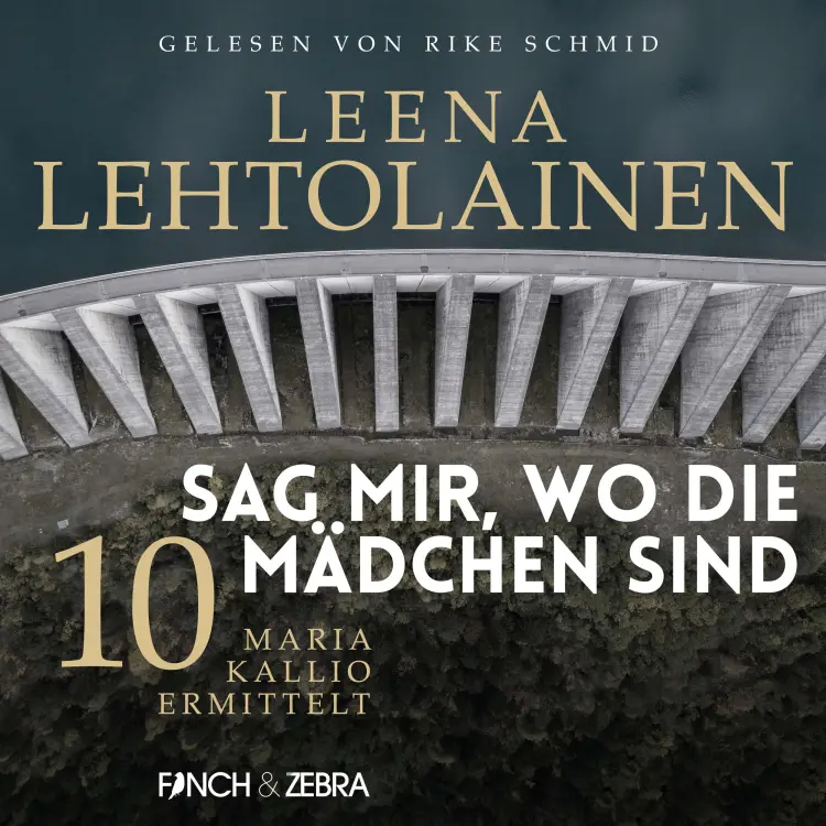 Cover von Leena Lehtolainen - Maria Kallio ermittelt - Band 10 - Sag mir, wo die Mädchen sind