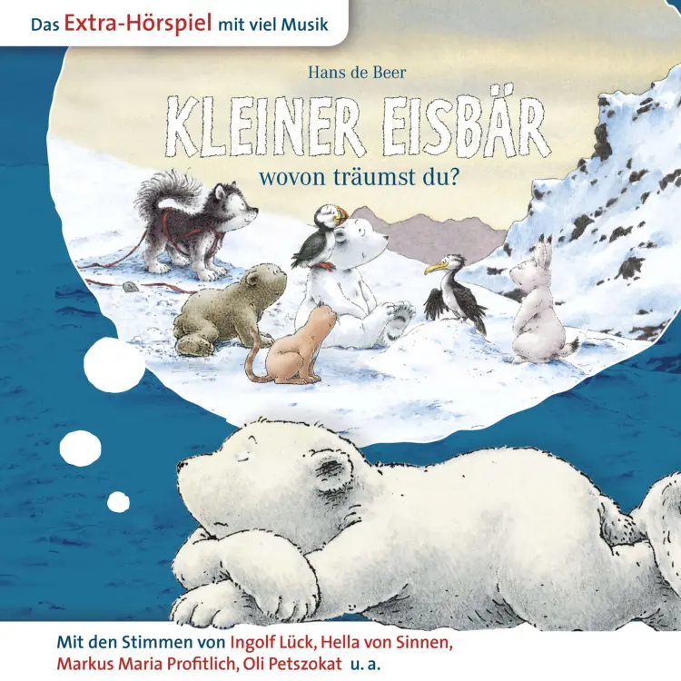 Cover von Der kleine Eisbär -  Kleiner Eisbär wovon träumst du?