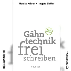 Cover - Monika Kriwan - Gähntechnikfrei schreiben - Worte, die wirken