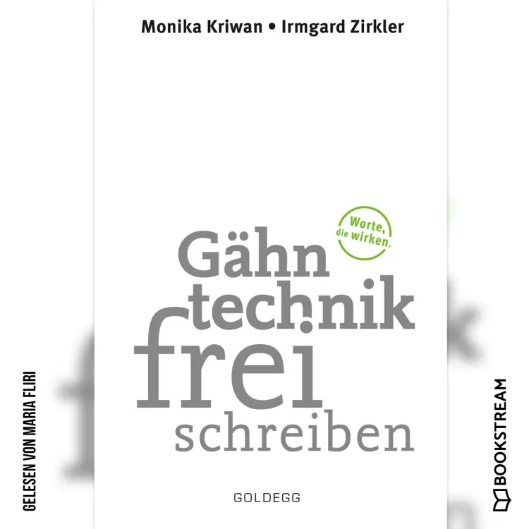 Cover von Monika Kriwan - Gähntechnikfrei schreiben - Worte, die wirken
