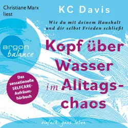 Cover - KC Davis - Kopf über Wasser im Alltagschaos - Wie du mit deinem Haushalt und dir selbst Frieden schließt