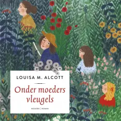 Cover - Louisa May Alcott - Onder moeders vleugels