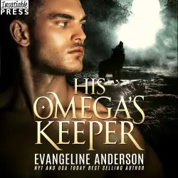 Cover - Evangeline Anderson - His Omega's Keeper - Forbidden Omegaverse, Book 1