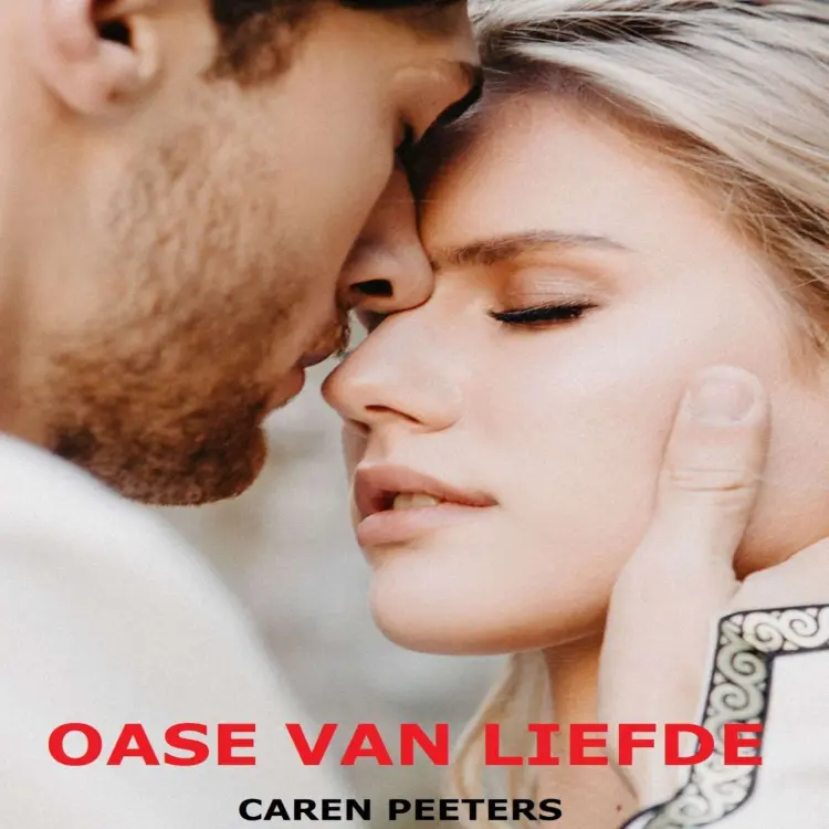 Cover von Caren Peeters - Oase van liefde