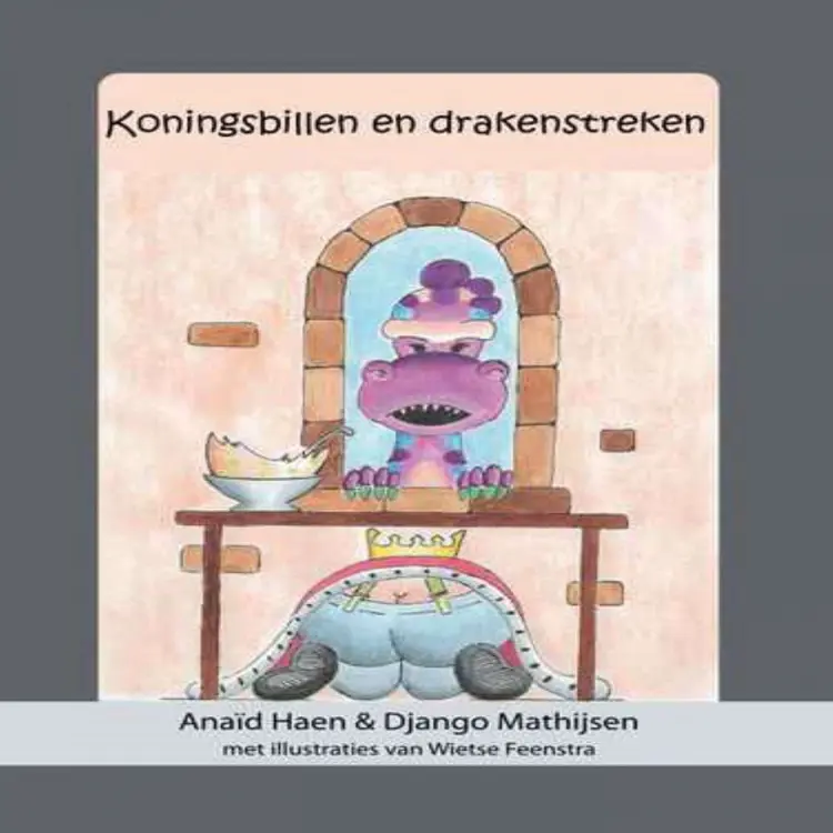 Cover von Anaïd Haen - Koningsbillen en drakenstreken