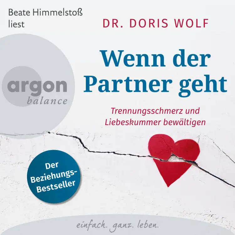 Cover von Doris Wolf - Wenn der Partner geht - Trennungsschmerz und Liebeskummer bewältigen