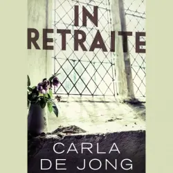 Cover - Carla de Jong - In retraite