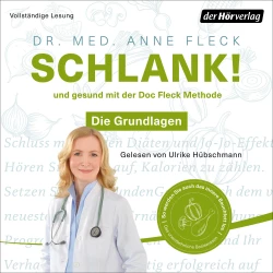 Cover - Anne Fleck - Schlank! und gesund mit der Doc Fleck Methode - Die Grundlagen - So werden Sie auch das innere Bauchfett los