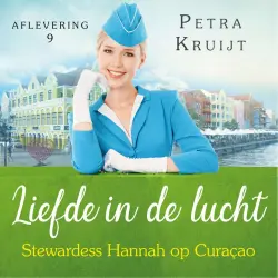 Cover - Petra Kruijt - Liefde in de lucht - Deel 9 - Stewardess Hannah op Curaçao