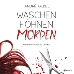 Cover - André Gebel - Waschen. Föhnen. Morden