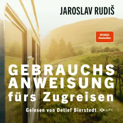 Cover - Jaroslav Rudiš - Gebrauchsanweisung fürs Zugreisen