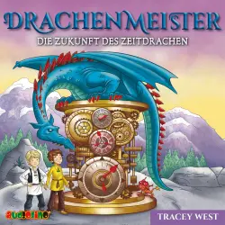 Cover - Tracey West - Drachenmeister - Folge 15 - Die Zukunft des Zeitdrachen