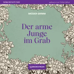 Cover - Brüder Grimm - Märchenstunde - Folge 32 - Der arme Junge im Grab