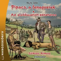 Cover - Jenő Rejtő - Pipacs, a fenegyerek / Az elsikkasztott pénztáros