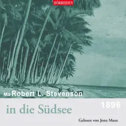 Cover - Robert Louis Stevenson - Hörreisen - Mit Robert Louis Stevenson in die Südsee