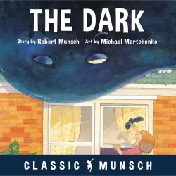 Cover - Robert Munsch - The Dark - Classic Munsch Audio