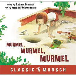 Cover - Robert Munsch - Murmel, Murmel, Murmel - Classic Munsch Audio