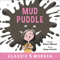Cover - Robert Munsch - Mud Puddle - Classic Munsch Audio