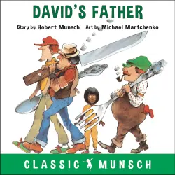 Cover - Robert Munsch - David's Father - Classic Munsch Audio