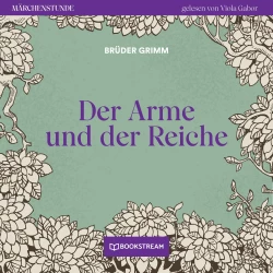 Cover - Brüder Grimm - Märchenstunde - Folge 34 - Der Arme und der Reiche