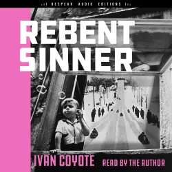 Cover - Ivan Coyote - Rebent Sinner