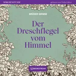 Cover - Brüder Grimm - Märchenstunde - Folge 37 - Der Dreschflegel vom Himmel