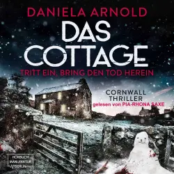 Cover - Daniela Arnold - Das Cottage - Tritt ein, bring den Tod herein