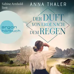 Cover - Anna Thaler - Die Südtirol Saga - Band 2 - Der Duft von Erde nach dem Regen