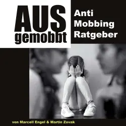 Cover - Martin Zovak - Ausgemobbt - Anti Mobbing Ratgeber