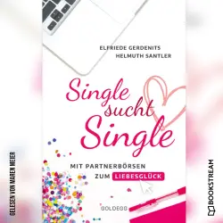 Cover - Elfriede Gerdenits - Single sucht Single - Mit Partnerbörsen zum Liebesglück
