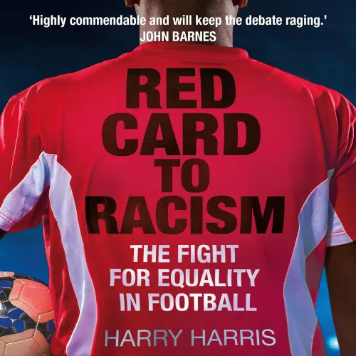 Cover - Harry Harris - Red Card to Racism - The Fight for Equality in Football