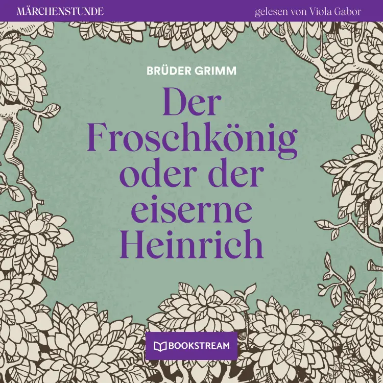 Cover von Brüder Grimm - Märchenstunde - Folge 42 - Der Froschkönig