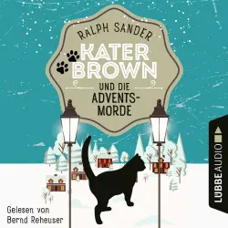 Cover - Ralph Sander - Ein Kater Brown-Krimi - Teil 5 - Kater Brown und die Adventsmorde