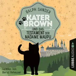 Cover - Ralph Sander - Ein Kater Brown-Krimi - Teil 4 - Kater Brown und das Testament der Madame Maupu