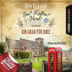 Cover - Ellen Barksdale - Tee? Kaffee? Mord! - Folge 21 - Ein Grab für drei - Nathalie Ames ermittelt