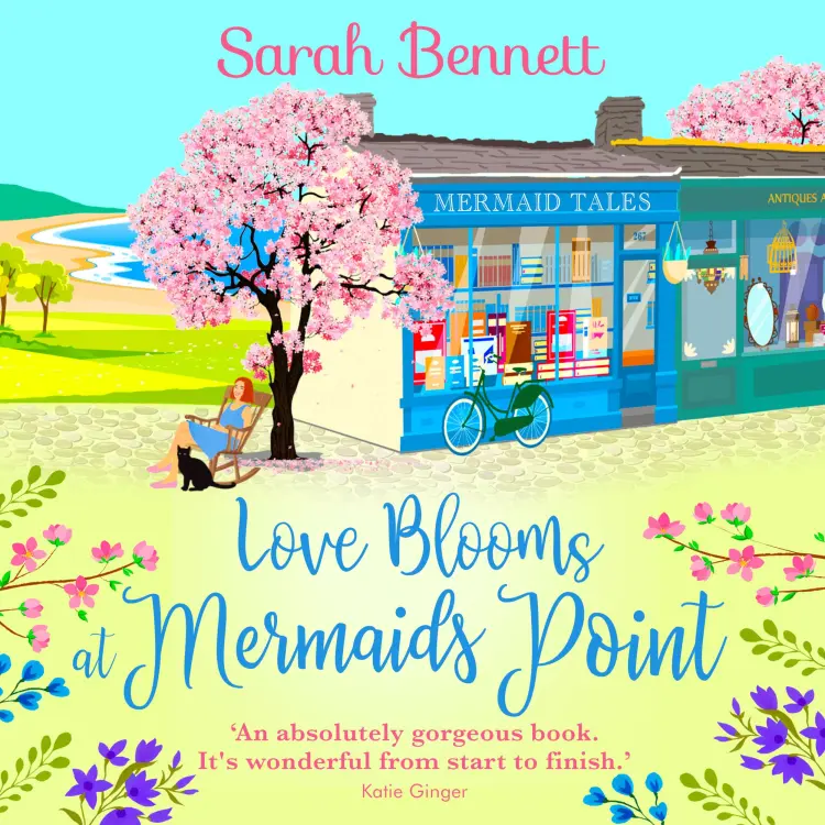 Cover von Sarah Bennett - Love Blooms at Mermaids Point - Mermaids Point, Book 4
