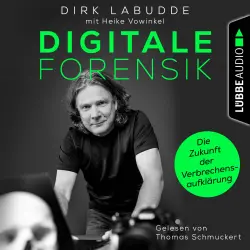 Cover - Dirk Labudde - Digitale Forensik. Die Zukunft der Verbrechensaufklärung