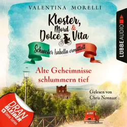 Cover - Valentina Morelli - Kloster, Mord und Dolce Vita - Schwester Isabella ermittelt - Folge 15 - Alte Geheimnisse schlummern tief