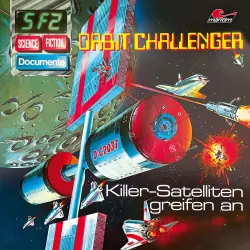 Cover - P. Bars - Science Fiction Documente - Folge 2 - Orbit Challenger - Killer-Satelliten greifen an