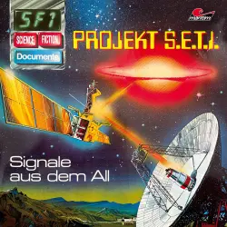 Cover - Science Fiction Documente -  Folge 1 - Projekt S.E.T.I. - Signale aus dem All