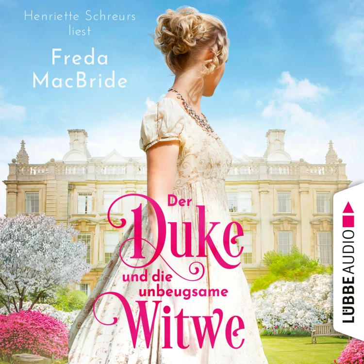 Cover von Freda MacBride - Regency - Liebe und Leidenschaft - Teil 1 - Der Duke und die unbeugsame Witwe